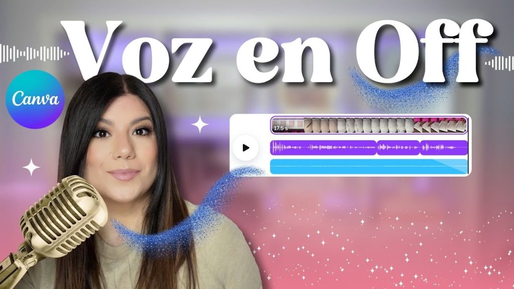 Cómo grabar y añadir VOZ EN OFF a tus videos de Canva 2024…