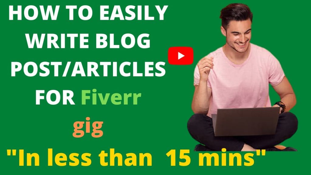 How To Write And Sell Articles / Blog Post On Fiverr