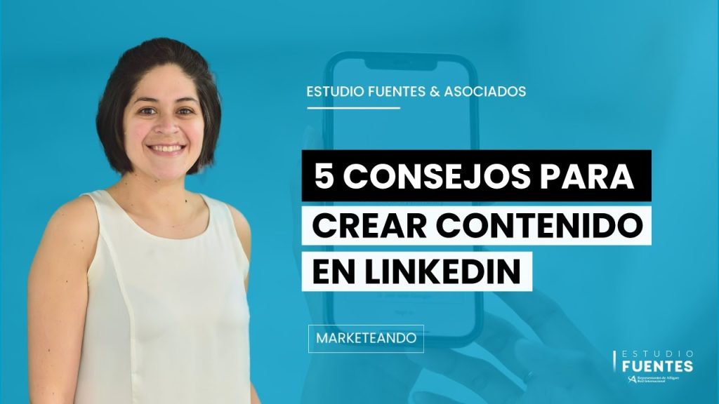 ¿Cómo crear contenido en LinkedIn? ► 5 consejos para crear…