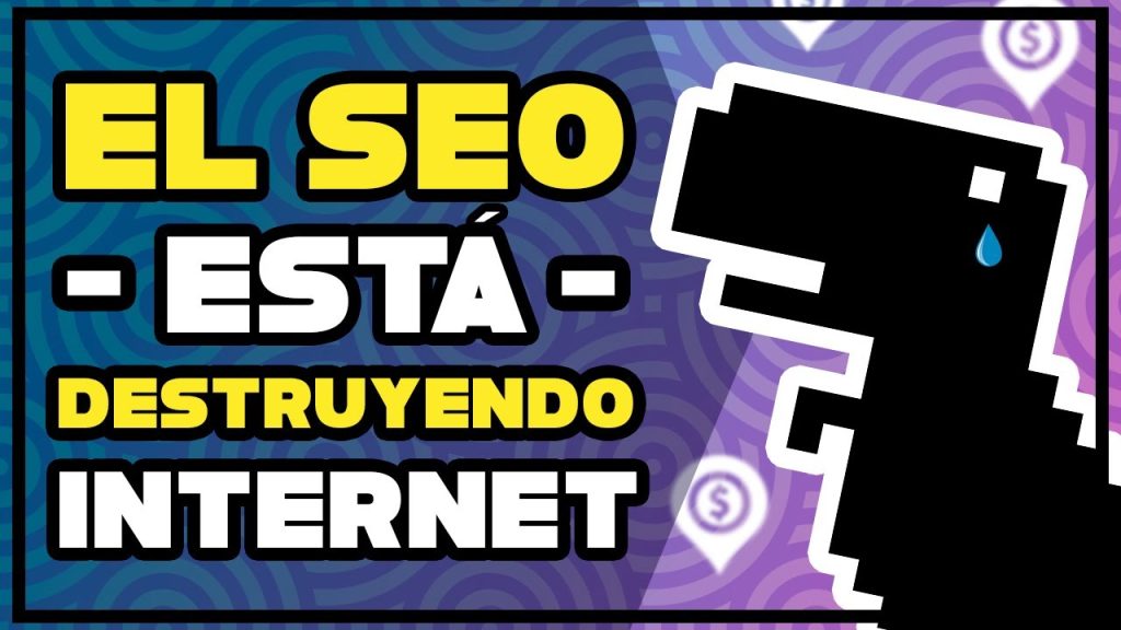 El SEO está DESTRUYENDO el contenido en Internet