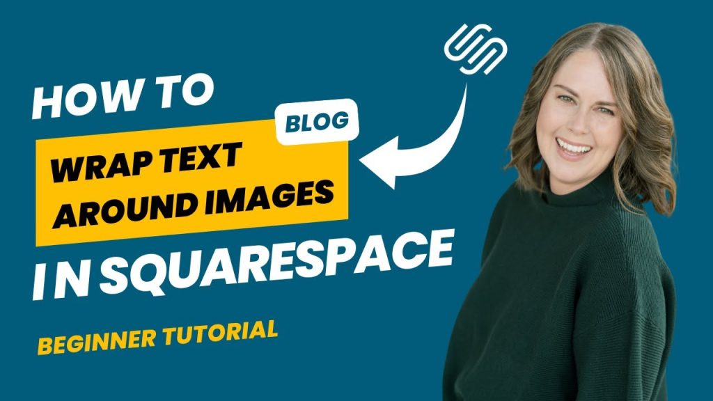 [2024] Squarespace Beginner Tutorial: How to Wrap Text…