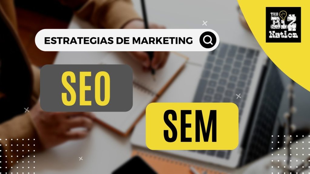 Conoce el SEO y el SEM | MARKETING DIGITAL en buscadores