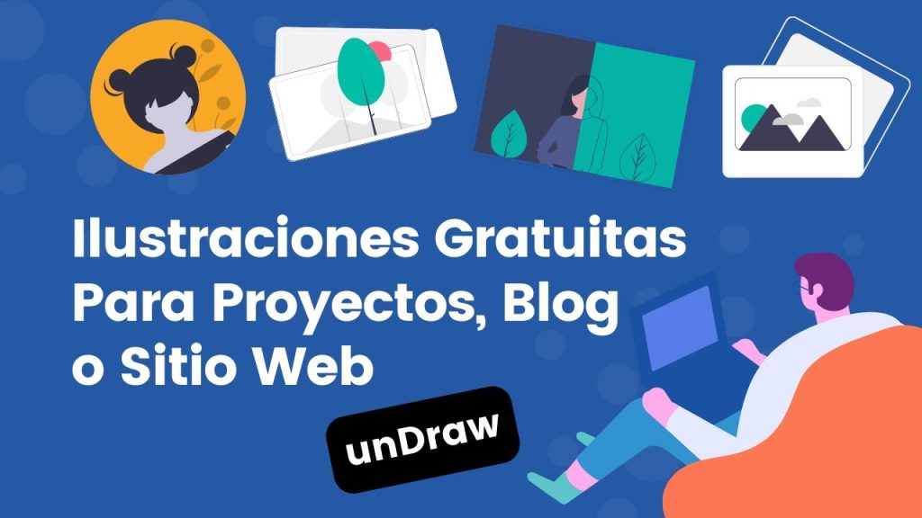 unDraw: Ilustraciones Gratuitas Para Proyectos, Blog o Sitio…