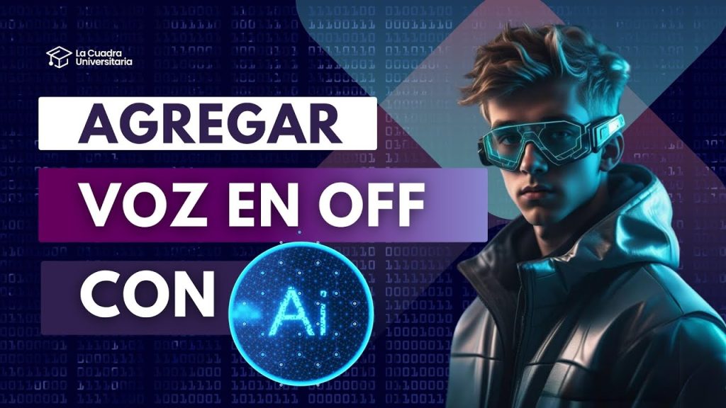 Agregar Voz en Off a tus videos con Inteligencia Artificial