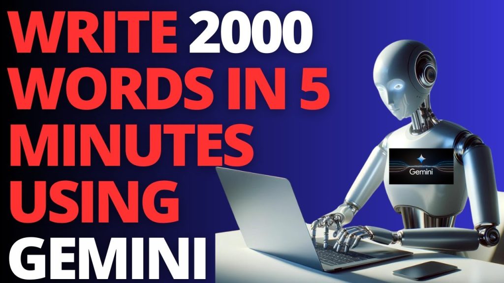 Writing A 2000+ Word Blog Post Using Gemini In 5 Minutes…