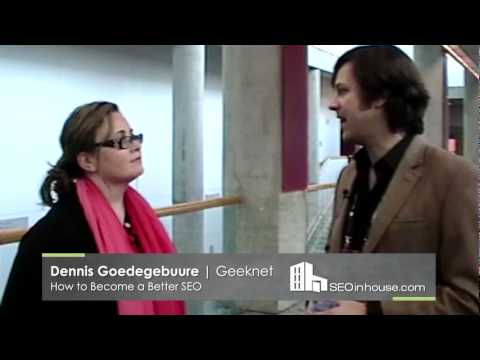 Dennis Goedegebuure: Geeknet – How to Become a Better SEO