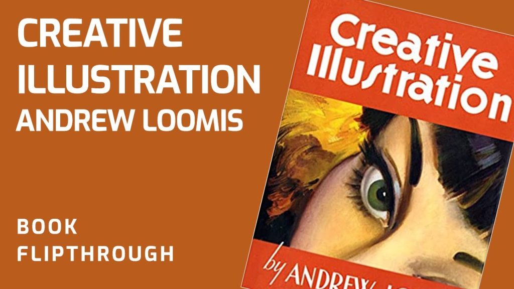 Creative Illustration by Andrew Loomis – Book Flipthrough