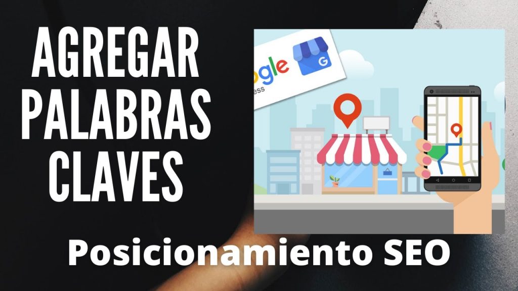 Palabras claves en tu Perfil de google My business