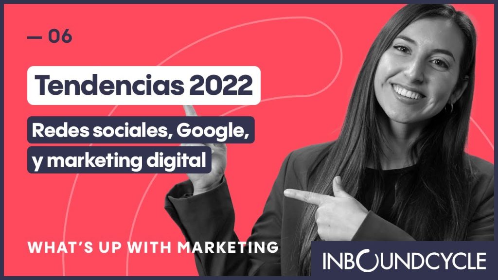 What's Up with Marketing – #6 Tendencias 2022 para redes…