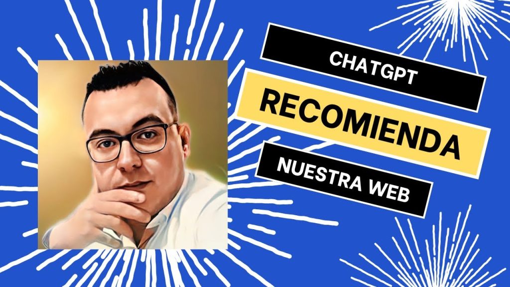 #ChatGPT Recomienda Nuestra Empresa ¿Cómo Hacerlo? | SEO en…