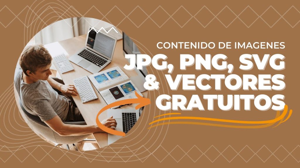 Cómo conseguir imagenes JPG, PNG, SVG & Vectores GRATUITOS?